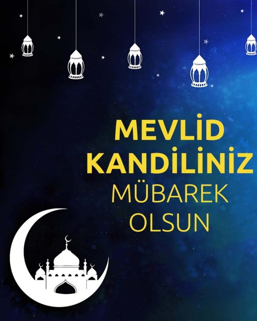 MEVLİD KANDİLİNİZ MÜBAREK OLSUN